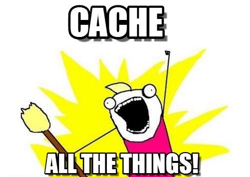 cache-the-things.jpg