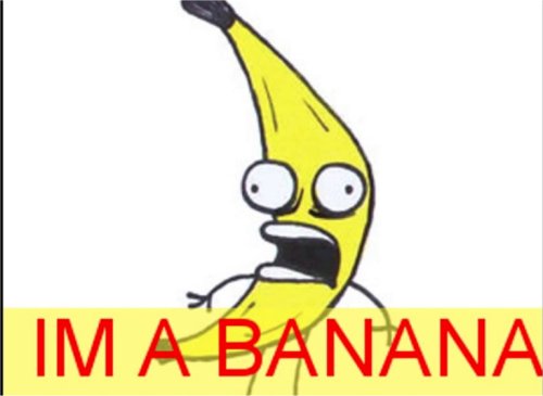 Id Im A Banana