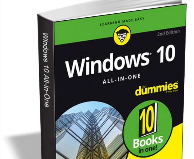 Windows 10 All-In-One For Dummies, 2nd Edition Available for Free ...
